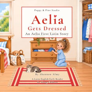 Aelia Gets Dressed